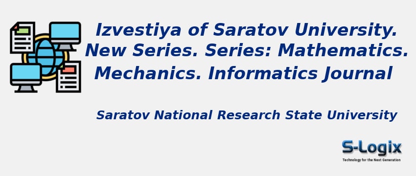 Izvestiya of Saratov University. New Series. Series: Mathematics. Mechanics. Informatics Journal With Cite Score
