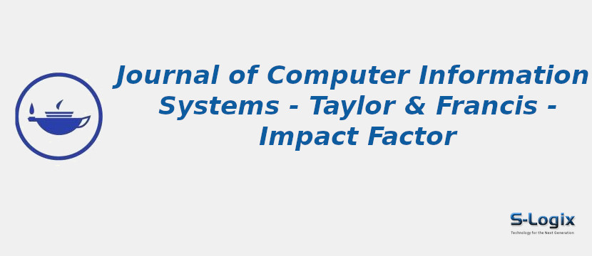 accent verdiepen appel Journal of Computer Information Systems Impact Factor | S-Logix