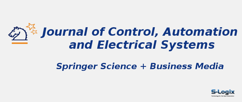 Journal of Control, Automation and Electrical Systems Journal of Control, Automation and Electrical Systems With Cite Score