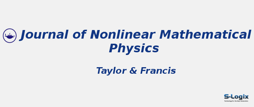 Journal of Nonlinear Mathematical Physics - Taylor & Francis  Journal of Nonlinear Mathematical Physics