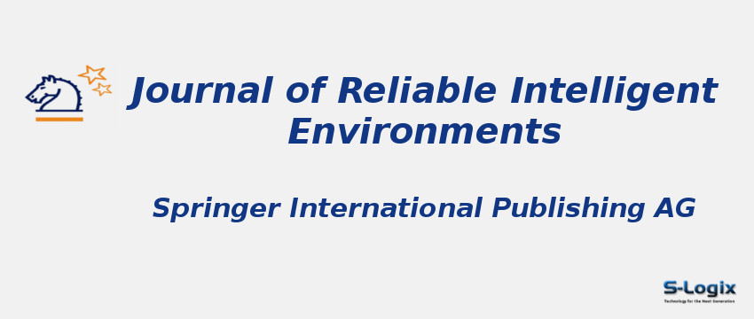 Journal of Reliable Intelligent Environments With Cite Score