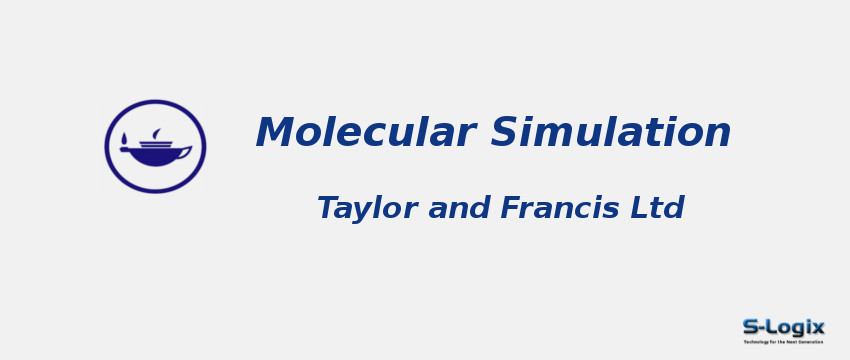 Molecular Simulation Journal - Taylor & Francis  Molecular Simulation Journal