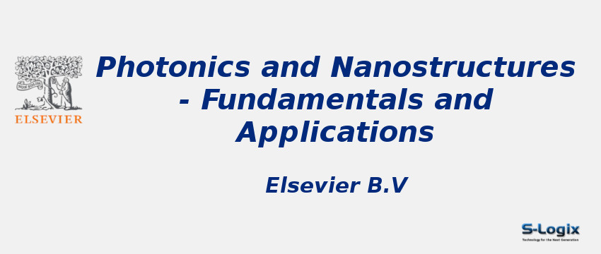 Photonics and Nanostructures - Fundamentals and Applications Journal - Elsevier  Photonics and Nanostructures - Fundamentals and Applications Journal