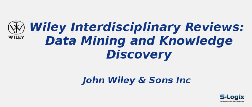 Wiley Interdisciplinary Reviews-data Mining and Knowledge Discovery Journal - Impact Factor