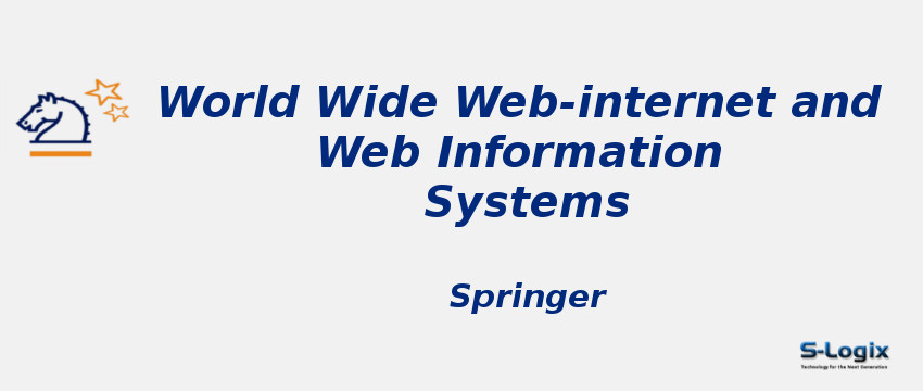 World Wide Web-internet and Web Information Systems Journal