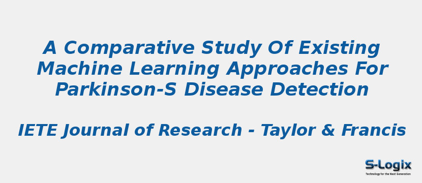 A Comparative Study Of Existing Machine Learning Approaches For Parkinson-S Disease Detection