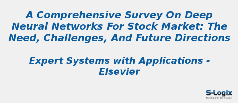 A Comprehensive Survey On Deep Neural Networks For Stock Market: The Need, Challenges, And Future Directions