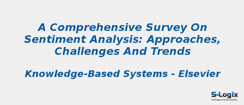 A Comprehensive Survey On Sentiment Analysis: Approaches, Challenges And Trends