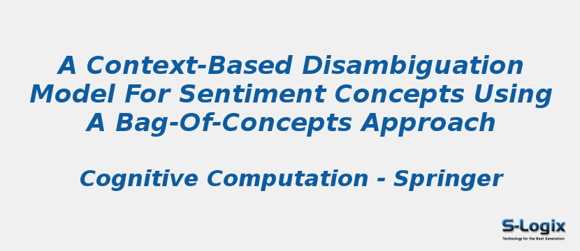 A Context-Based Disambiguation Model For Sentiment Concepts Using A Bag-Of-Concepts Approach