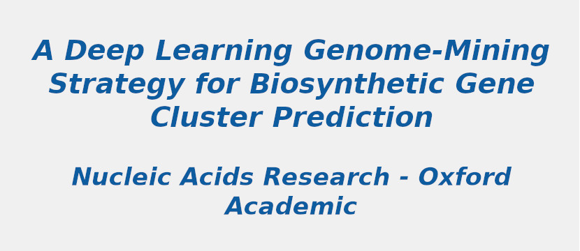 a-deep-learning-genome-mining-strategy-for-biosynthetic-gene-cluster-prediction.jpg