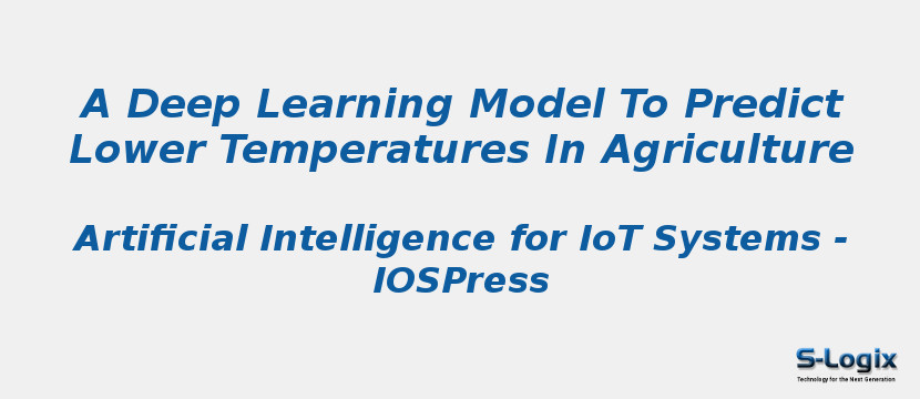 Predict lower temperatures in agriculture - Python Projects | S-Logix