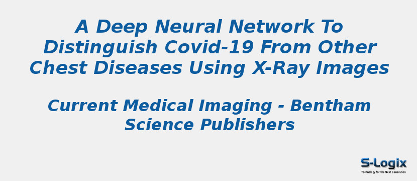 A Deep Neural Network To Distinguish Covid-19 From Other Chest Diseases Using X-Ray Images