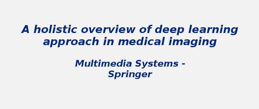 a-holistic-overview-of-deep-learning-approach-in-medical-imaging.jpg