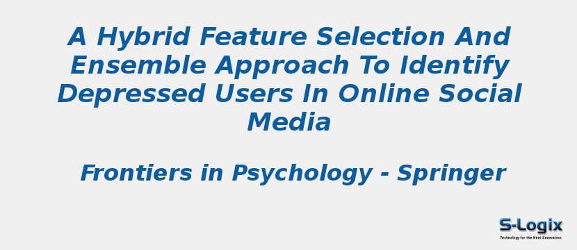 A Hybrid Feature Selection And Ensemble Approach To Identify Depressed Users In Online Social Media