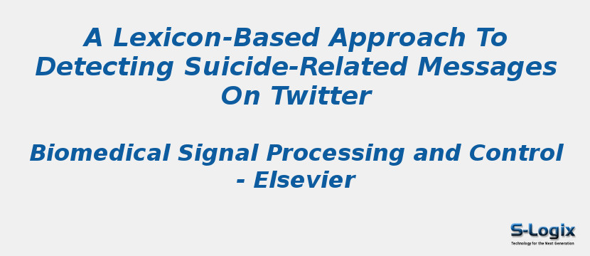 A Lexicon-Based Approach To Detecting Suicide-Related Messages On Twitter