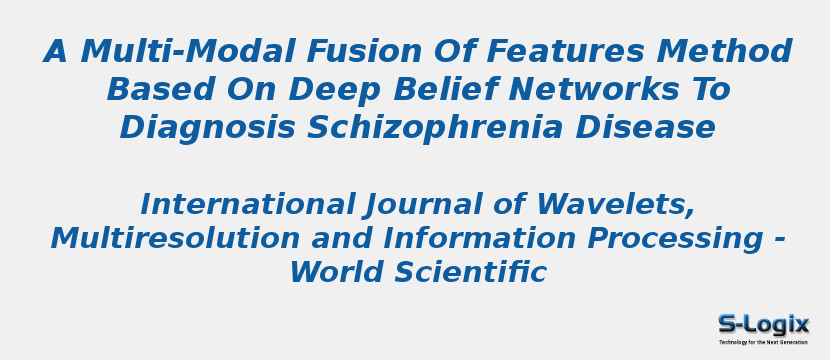 A Multi-Modal Fusion Of Features Method Based On Deep Belief Networks To Diagnosis Schizophrenia Disease