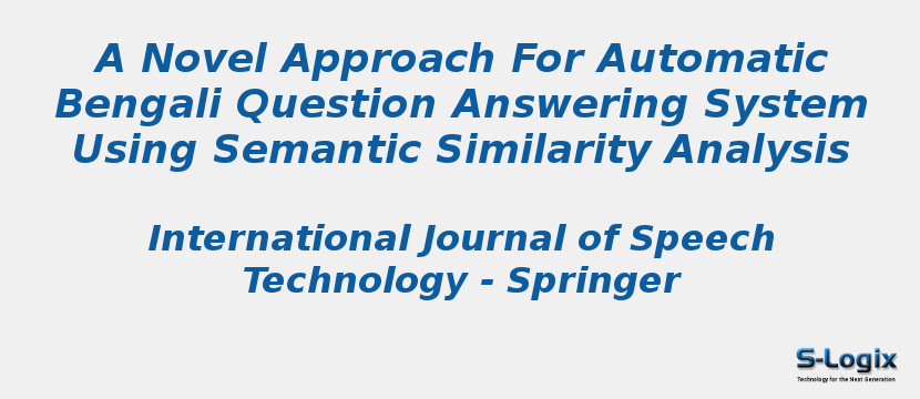 A Novel Approach For Automatic Bengali Question Answering System Using Semantic Similarity Analysis