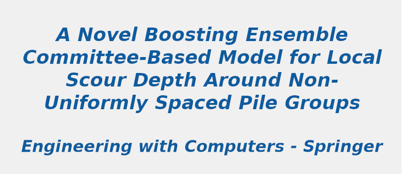 a-novel-boosting-ensemble-committee-based-model-for-local-scour-depth-around-non-uniformly-spaced-pile-groups.jpg