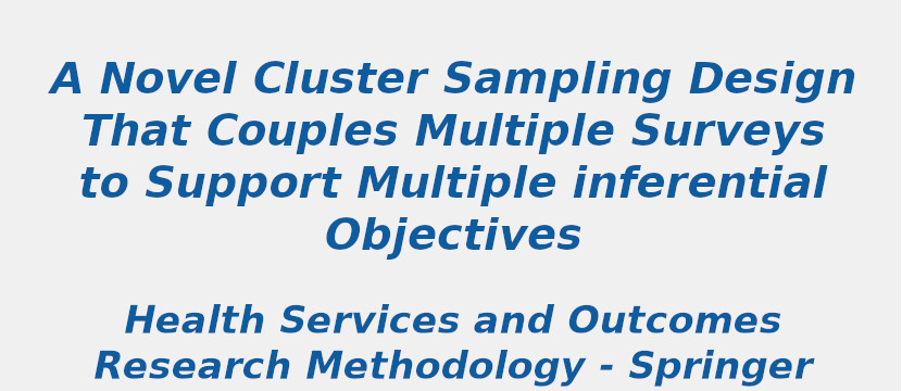 A Novel Cluster Sampling Design That Couples Multiple Surveys to Support Multiple inferential Objectives a-novel-cluster-sampling-design-that-couples-multiple-surveys-to-support-multiple-inferential-objectives.jpg