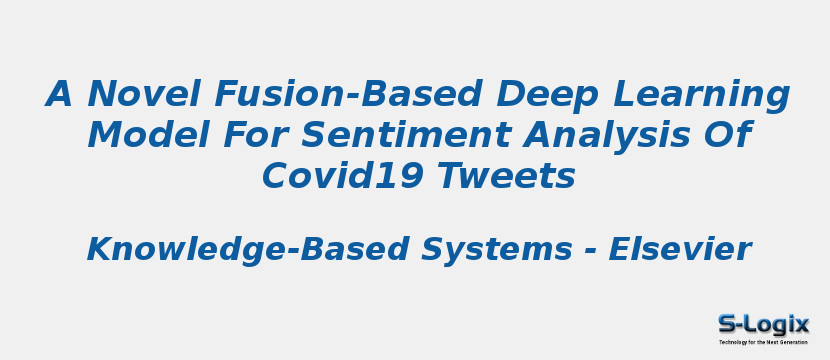 A Novel Fusion-Based Deep Learning Model For Sentiment Analysis Of Covid19 Tweets