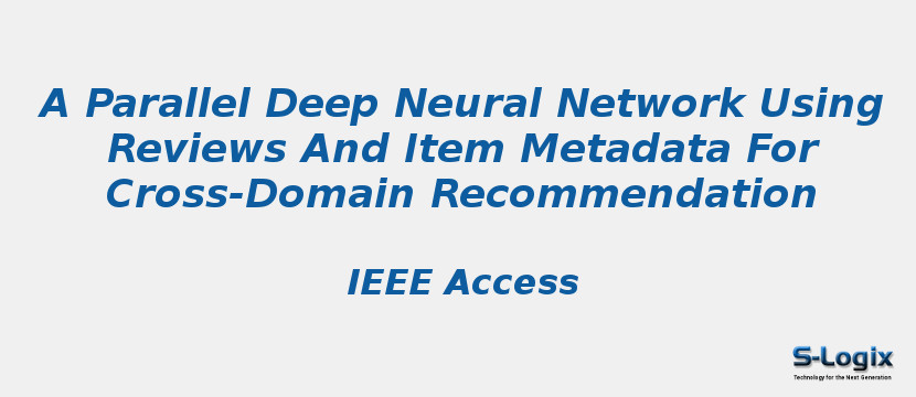 A Parallel Deep Neural Network Using Reviews And Item Metadata For Cross-Domain Recommendation