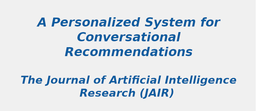 a-personalized-system-for-conversational-recommendations.jpg