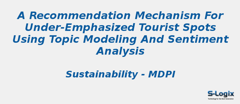 A Recommendation Mechanism For Under-Emphasized Tourist Spots Using Topic Modeling And Sentiment Analysis