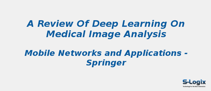 A Review Of Deep Learning On Medical Image Analysis A Review Of Deep Learning On Medical Image Analysis