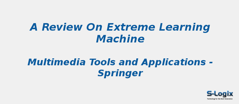 A Review On Extreme Learning Machine A Review On Extreme Learning Machine