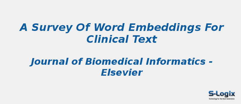 A Survey Of Word Embeddings For Clinical Text
