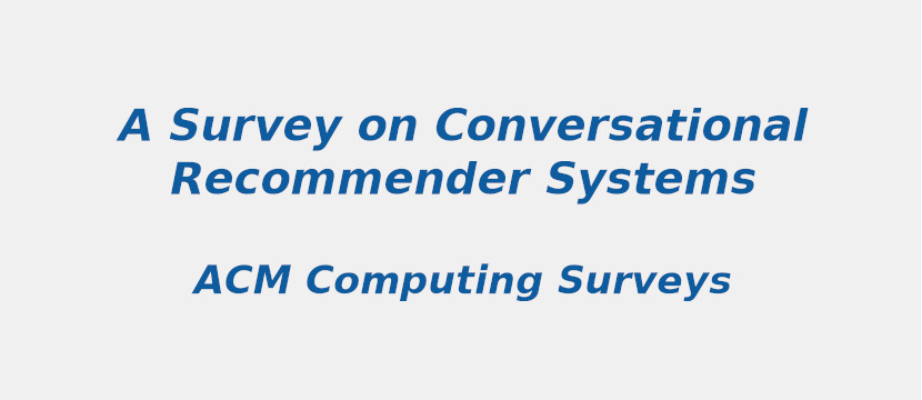 a-survey-on-conversational-recommender-systems.jpg