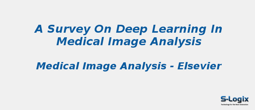 A Survey On Deep Learning In Medical Image Analysis A Survey On Deep Learning In Medical Image Analysis