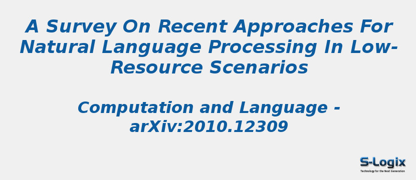 A Survey On Recent Approaches For Natural Language Processing In Low-Resource Scenarios