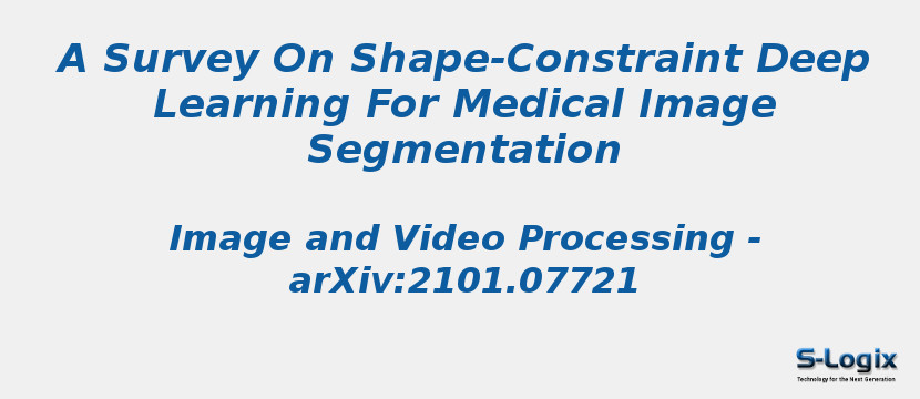 A Survey On Shape-Constraint Deep Learning For Medical Image Segmentation