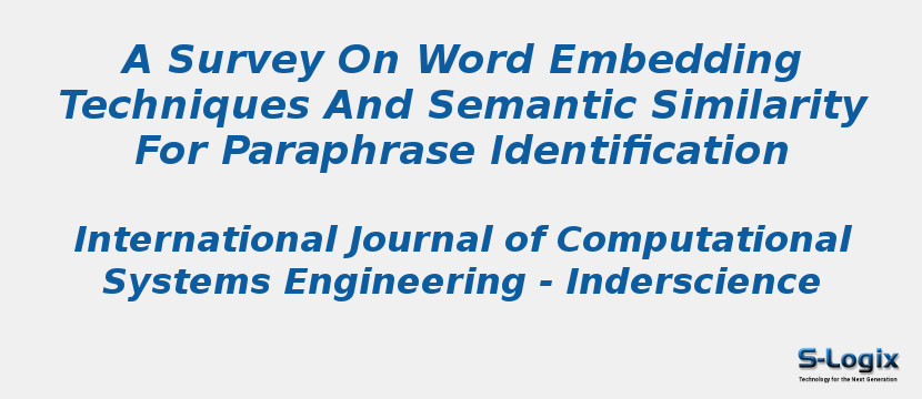 A Survey On Word Embedding Techniques And Semantic Similarity For Paraphrase Identification