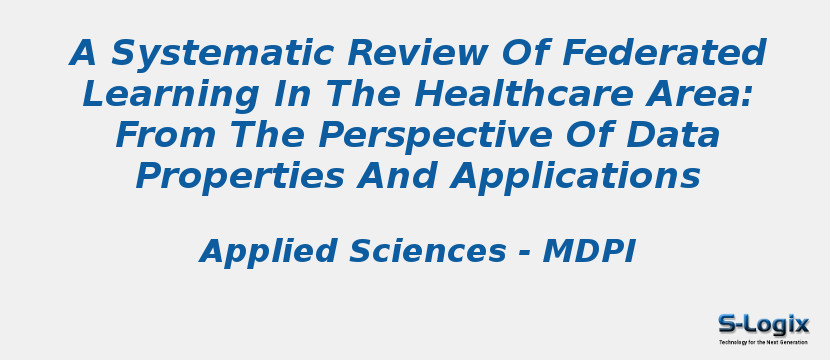 A Systematic Review Of Federated Learning In The Healthcare Area: From The Perspective Of Data Properties And Applications