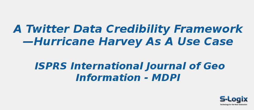 A Twitter Data Credibility Framework—Hurricane Harvey As A Use Case