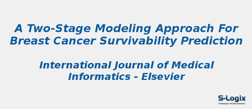 A Two-Stage Modeling Approach For Breast Cancer Survivability Prediction