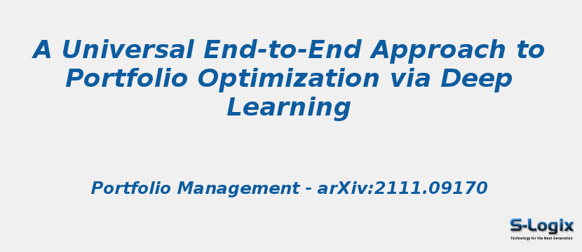 A Universal End-to-End Approach to Portfolio Optimization via Deep Learning