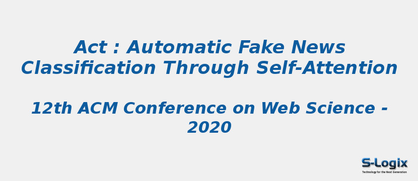 Act : Automatic Fake News Classification Through Self-Attention