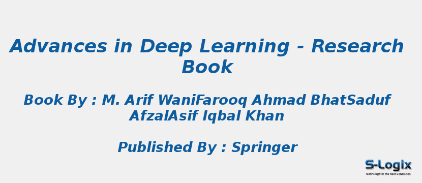 Advances in Deep Learning - Research Book