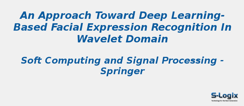 An Approach Toward Deep Learning-Based Facial Expression Recognition In Wavelet Domain