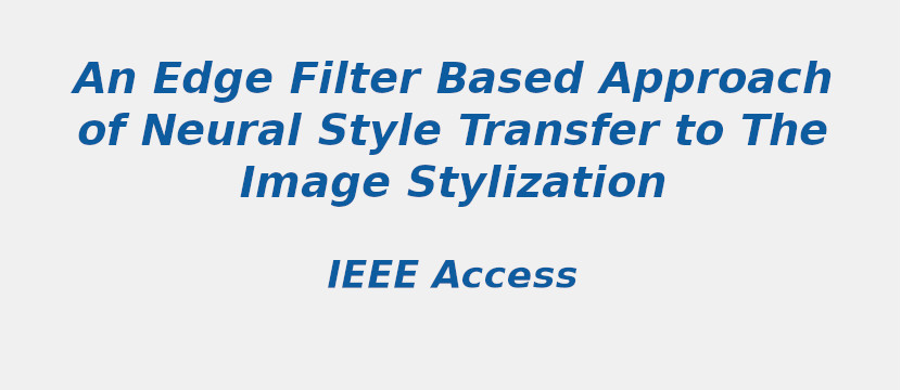 an-edge-filter-based-approach-of-neural-style-transfer-to-the-image-stylization.jpg