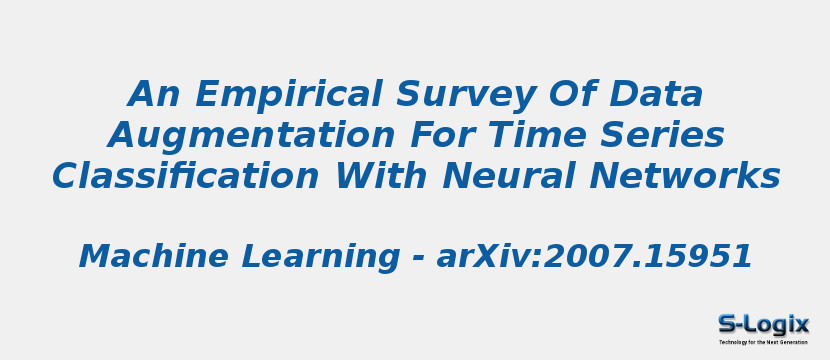 An Empirical Survey Of Data Augmentation For Time Series Classification With Neural Networks