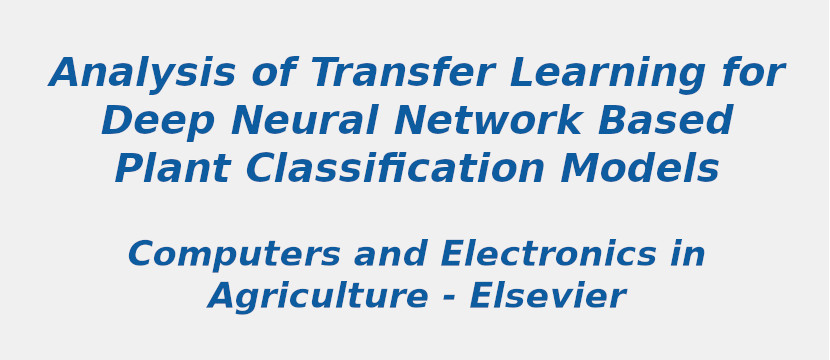 analysis-of-transfer-learning-for-deep-neural-network-based-plant-classification-models.jpg