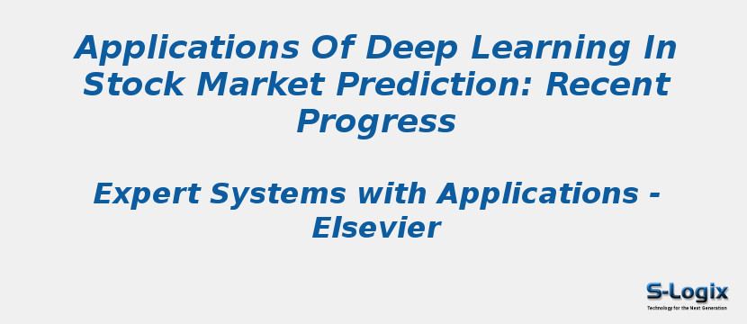 Applications Of Deep Learning In Stock Market Prediction: Recent Progress