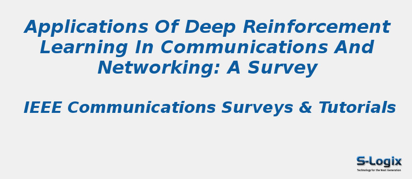 Applications Of Deep Reinforcement Learning In Communications And Networking: A Survey