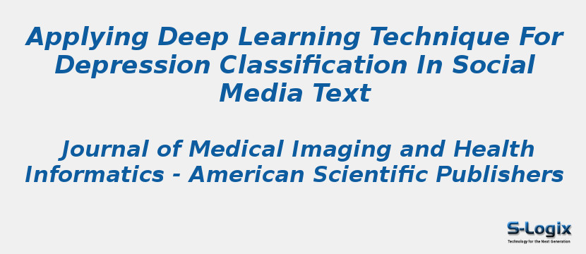 Applying Deep Learning Technique For Depression Classification In Social Media Text