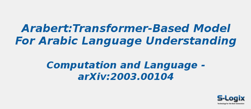 Arabert:Transformer-Based Model For Arabic Language Understanding