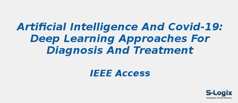 Artificial Intelligence And Covid-19: Deep Learning Approaches For Diagnosis And Treatment